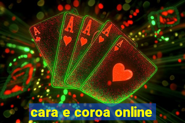 cara e coroa online